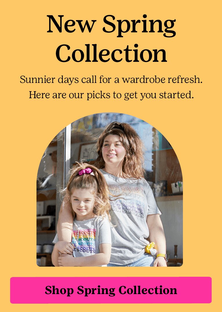 New Spring Collection. Sunnier days call for a wardrobe refresh. Here are our picks to get you started. Shop Spring Collection.