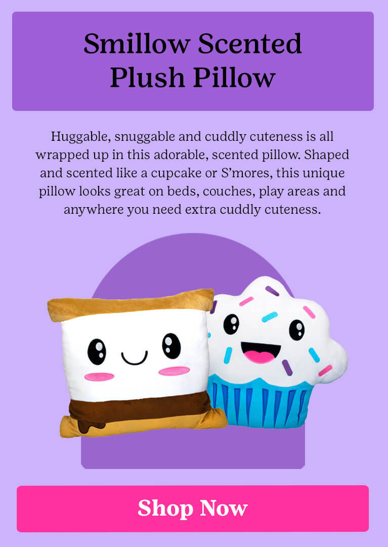 Smillow Scented Plush Pillow Huggable, snuggable and cuddly cuteness is all wrapped up in this adorable, scented pillow. Shaped and scented like a cupcake or S’mores, this unique pillow looks great on beds, couches, play areas and anywhere you need extra cuddly cuteness.