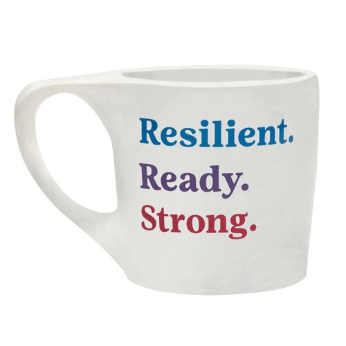 Resilient Ready Strong Ceramic Mug