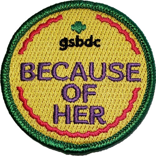 GSBDC Because of Her Center Patch