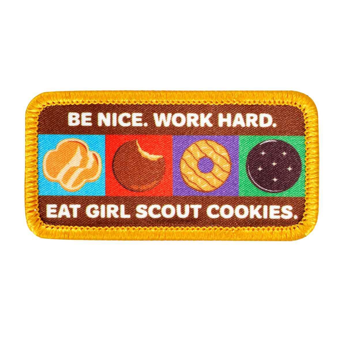 Be Nice Work Hard Eat Cookies Sew-On Patch | Girl Scout Shop